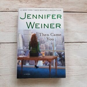 Then Came You Jennifer Weiner Hardcover Book